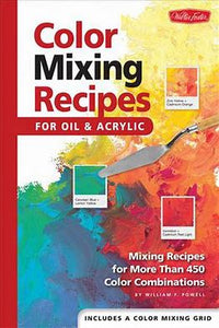 Colour Mixing Recipes For Oil & Acrylic